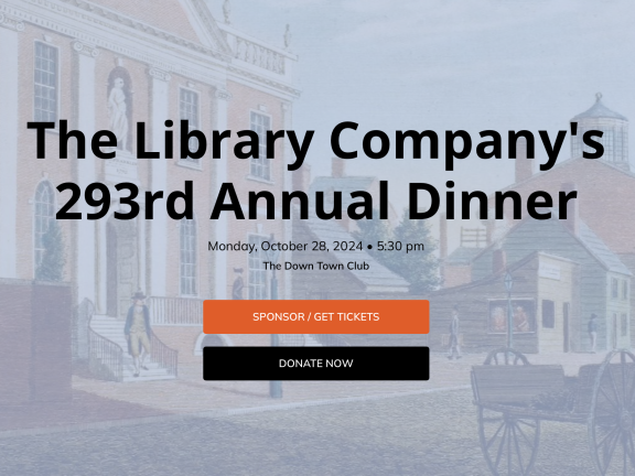 The Library Company's 293rd Annual Dinner