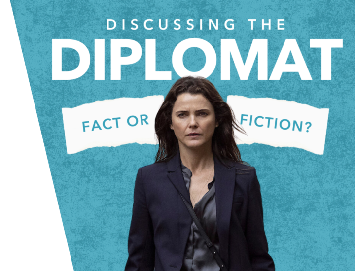 Discussing the Diplomat: Fact or Fiction?