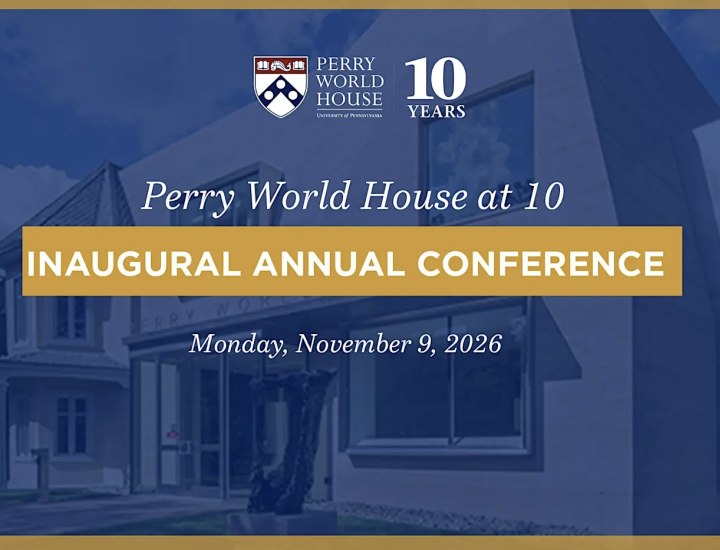 Perry World House Inaugural Conference